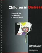 Children in Distress A Guide for Screening Children's Art cover