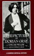 The Picture of Dorian Gray Authoritative Texts Backgrounds Reviews and Reactions Criticism cover