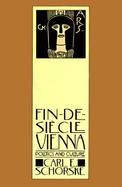 Fin-De-Siecle Vienna Politics and Culture cover