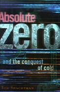 Absolute Zero and the Conquest of Cold cover