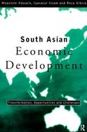 South Asian Economic Development Transformation, Opportunities and Challenges cover