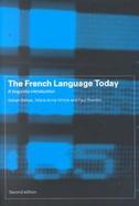 The French Language Today A Linguistic Introduction cover