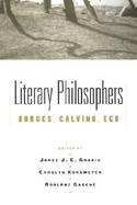 Literary Philosophers Borges, Calvino, Eco cover