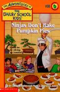 Ninjas Don't Bake Pumpkin Pies cover