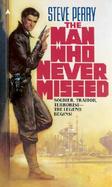 The Man Who Never Missed cover