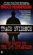 Trace Evidence: The Hunt for the I-5 Strangler cover