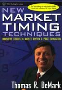New Market Timing Techniques Innovative Studies in Market Rhythm & Price Exhaustion cover