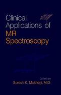 Clinical Applications of Magnetic Resonance Spectroscopy cover