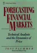 Forecasting Financial Markets Technical Analysis of the Dynamics of Price cover