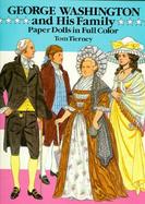 George Washington and His Family Paper Dolls in Full Color cover