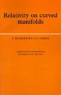 Relativity on Curved Manifolds cover