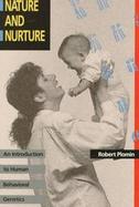 Nature and Nurture: An Introduction to Human Behavioral Genetics cover