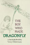 Boy Who Made Dragonfly: A Zuni Myth cover
