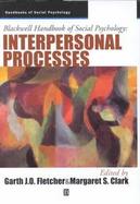 Blackwell Handbook of Social Psychology Interpersonal Processes cover