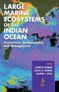 Large Marine Ecosystems of the Indian Ocean: Assessment, Sustainability and Management cover