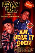 Aw, Here It Goes! Kenan and Kel #1 cover