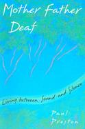 Mother Father Deaf Living Between Sound and Silence cover