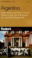 Fodor's Gold Guide Argentina: Expert Advice and Smarts Choices: Where to Stay, Eat, and Explore on and Off the Beaten Path cover