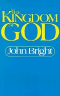 The Kingdom of God The Biblical Concept and Its Meaning for the Church cover