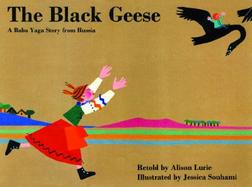 The Black Geese: A Baba Yaga Story from Russia cover