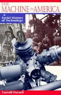 The Machine in America A Social History of Technology cover