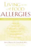 Living with Food Allergies: A Complete Guide to a Healthy Lifestyle cover