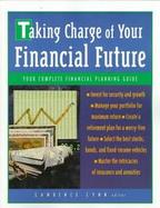 Taking Charge of Your Financial Future cover