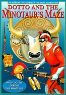 Dotto and the Minotaur's Maze cover