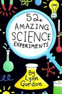 52 Amazing Science Experiments cover