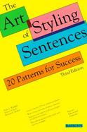 The Art of Styling Sentences: 20 Patterns for Success cover