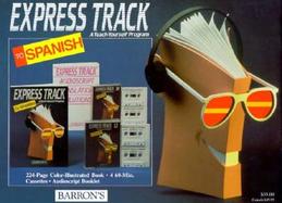Express Track to Spanish: A Teach-Yourself Program cover