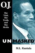 O.J. Unmasked: The Trial, the Truth, and the Media cover