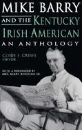 Mike Barry and the Kentucky Irish American An Anthology cover