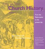 How to Read Church History From the Reformation to the Present Day (volume2) cover