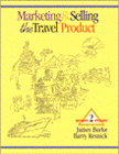 Marketing And Selling The Travel Product cover