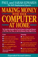 Making Money With Your Computer at Home The Inside Information You Need to Know to Select and Operate a Full-Time, Part-Time, or Add-On Business That' cover