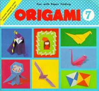 Origami Fun With Paper Folding (volume7) cover