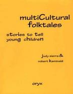 Multicultural Folktales Stories to Tell Young Children cover