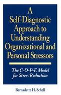 A Self-Diagnostic Approach to Understanding Organizational and Personal Stressors The C-O-P-E Model for Stress Reduction cover