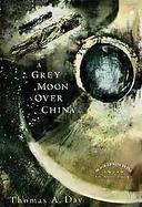 A Grey Moon over China cover