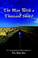 The Man With a Thousand Shoes The Autobiographical the Autobiographical Philosophies of the Mari Rev cover