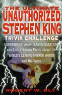 The Ultimate Unauthorized Stephen King Trivia Challenge cover