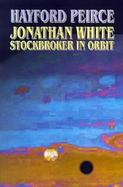 Jonathan White Stockbroker in Orbit cover