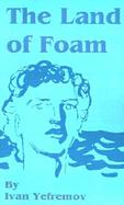 The Land of Foam cover