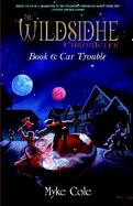 The Wildsidhe Chronicles 6 Car Trouble, the Wildsidhe, Book 6 cover