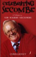 Celebrating Secombe A Tribute to Sir Harry Secombe cover