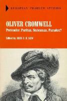 Oliver Cromwell: Pretender, Puritan, Statesman, Paradox? cover