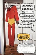 Captain Freedom A Superhero's Quest for Truth, Justice, and the Celebrity He So Richly Deserves cover