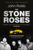 The Stone Roses : With Exclusive Interviews and New Chapters cover