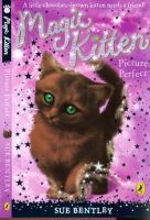 Picture Perfect (Magic Kitten) cover